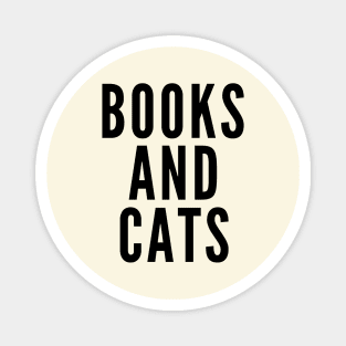 Books and Cats and Books and Cats Magnet